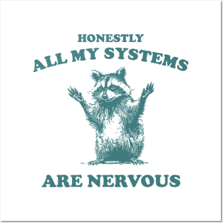 Honestly All My Systems Are Nervous Vintage T Shirt, Retro 90s Raccoon Tee, Trash Panda Funny Meme Posters and Art